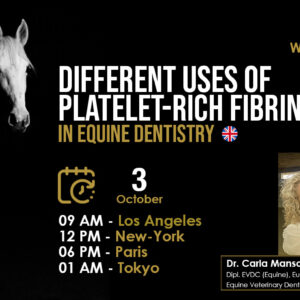 [HDE FREE Webinar] Different Uses of Platelet-Rich Fibrin in Equine Dentistry – Dr. Carla Manso
