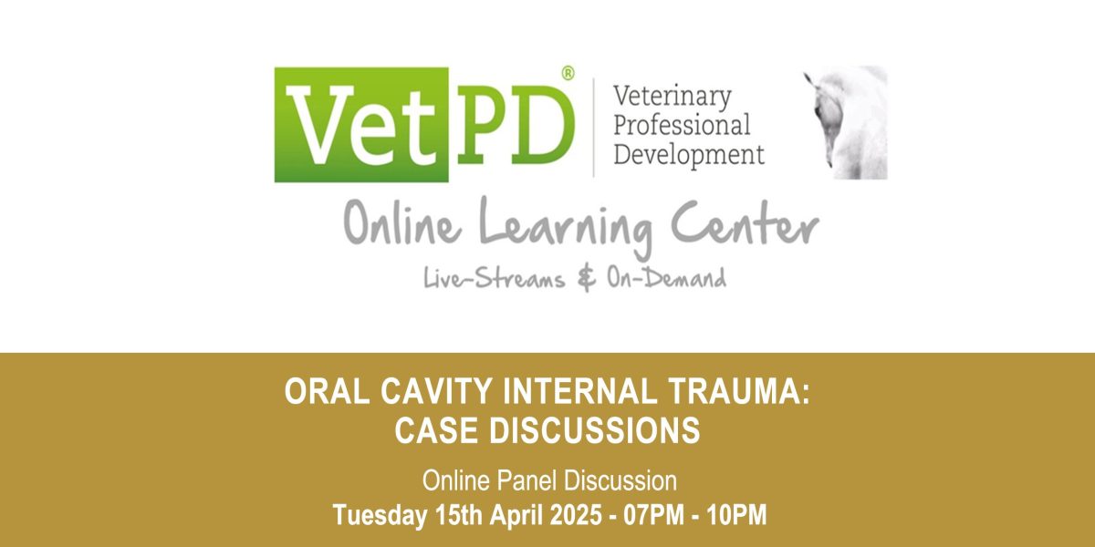 VetPD Panel Discussion - Oral Cavity Internal Trauma: Case Discussions