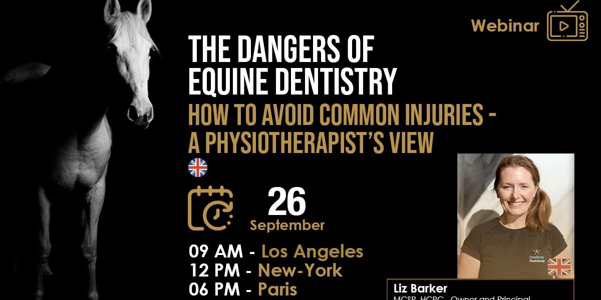 [HDE Webinar] The Dangers of Equine Dentistry: How to Avoid Common Injuries - A Physiotherapist's View - Liz Barker